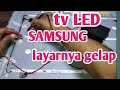 Tv led Samsung 40 inch ada suara tidak ada gambar