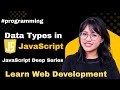 JavaScript Data Types Explained Simply (Beginner to Pro)