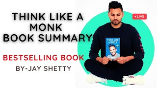 Think Like A Monk Book Summary: A Bestselling Book By jay Shetty.