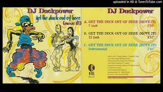 DJ Duckpower – Get the Duck Out of Here (Move It!) (12 Inch – 1995)