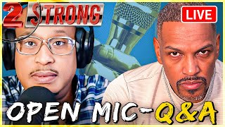 2 STRONG LIVE Q and A