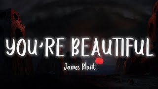 James Blunt - You're Beautiful [Lyrics/Vietsub]