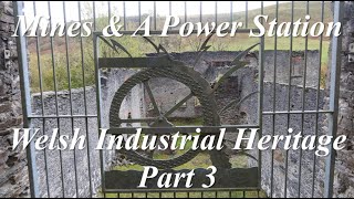 Mines & A Power Station Part 3 | Return to Llanafan via the Lisburne Mine Wheel