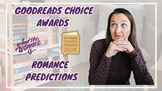 Goodreads Choice Awards 2024 Romance Predictions