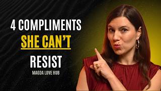 Top 4 “Forbidden” Compliments That Instantly Make Women Desire You | Magda Kay Chronicles