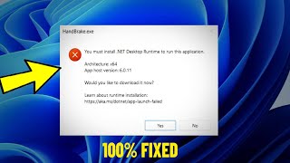 You must install .NET Desktop Runtime to run this application in Windows 11 / 10 /8/7 - How To Fix ✅