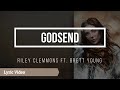 Riley Clemmons, Brett Young - Godsend - LYRIC VIDEO