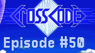 CrossCode Episode #50 Into the Infested Jungle