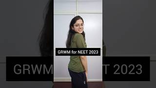 GRWM For NEET 2024 Exam 🔥| Dress Code For NEET 2024 #neet #neet2024 #dresscode #grwm #exam #shorts