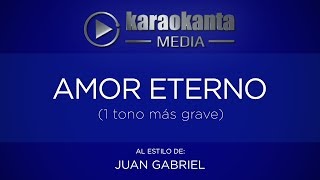 Karaokanta - Juan Gabriel - Amor eterno (1 tono más grave)