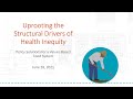 Uprooting the Structural Drivers of Health Inequity: Policy Solutions for a Values-Based Food System