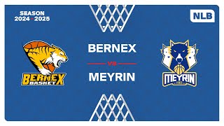 NLB MEN｜Day 4: BERNEX vs. MEYRIN