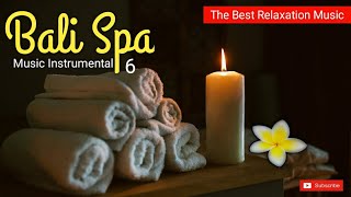 Bali Spa Music 6 1 Hours Relaxing Music for Yoga Massage Study Meditation etc