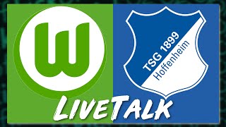 🔴 LIVE: VfL Wolfsburg vs. TSG Hoffenheim | LiveTalk Bundesliga