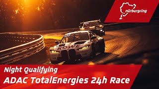 Night Qualifying | ADAC TotalEnergies 24h Race