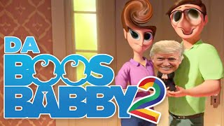[YTP] Da Boos Babby 2: Baby Trump's Revenge