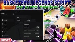 Basketball Legends Hack/Script🔥 Auto TIMING SHOOT😎(ACCURATE),Fast Running✨,Auto Guard,Ball Magnet