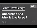 Learn JavaScript In Arabic 2021 - #001 - Introduction And What Is JavaScript ?