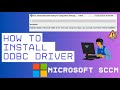 Fix Microsoft ODBC Driver 18 for SQL Setup Issue in SCCM | Deployment & Error Resolution