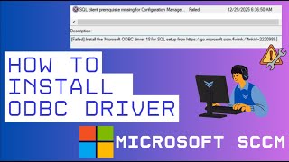 Fix Microsoft ODBC Driver 18 for SQL Setup Issue in SCCM | Deployment & Error Resolution