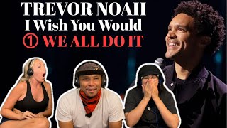 TREVOR NOAH: I Wish You Would (2022) Part 1 - Reaction!
