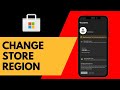 How To Change Microsoft Store Region (Country/Language)