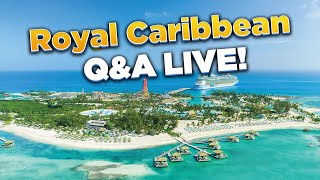 Royal Caribbean Q\u0026A LIVE!