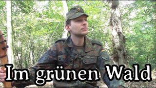 German soldier sings - Im Grünen Wald