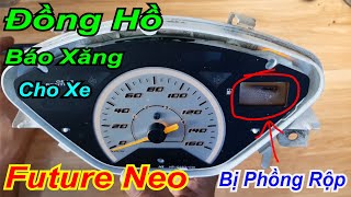 Hướng Dẫn Khắc Phục Đồng Hồ Báo Xăng Cho Xe Future Neo Bị Rộp