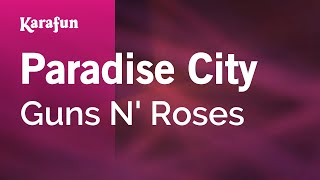 Paradise City - Guns N' Roses | Karaoke Version | KaraFun