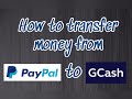 How to transfer money from PAYPAL to GCASH instant | Cash-In to GCASH via PAYPAL