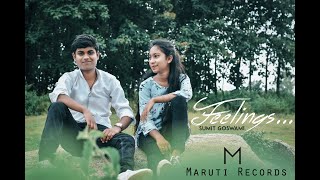 Feelings cover video song / Sumit goswami / Presenting By Marurti Records..