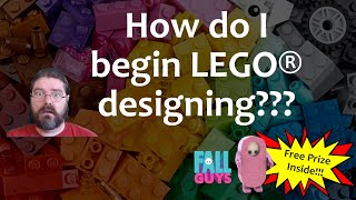 How do I begin LEGO® designing? Includes FREE instructions for a Fall Guys character!