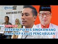 🔵Polres Singkawang Terkait Olah TKP Kasus Dugaan P3nc4bulan anak dibawah umur oleh oknum DPRD