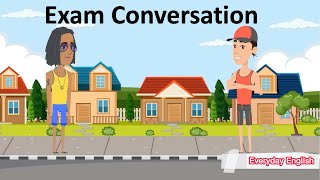 Exam Conversation 🧐 English Conversation Practice