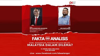 FAKTA \u0026 ANALISIS: KDNK, Kemampuan, Pendapatan dan Inflasi : Malaysia Dalam Dilema?