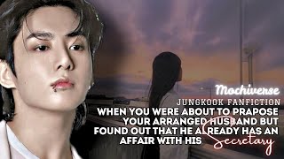 When you found out he has an affair with his secretary/Jungkook FF ONESHOT/#jkff #jungkookff #btsff