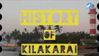 கீழக்கரையின் வரலாற்றுப் பாரம்பரியம் | The enduring legacy of Kilakarai