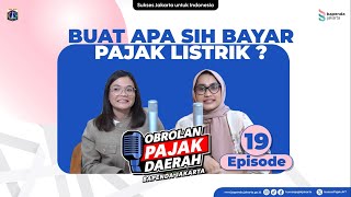 Buat Apa Sih Bayar Pajak Listrik? (OPD Episode 19)