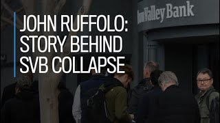 John Ruffolo: Story behind SVB collapse