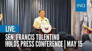 LIVE: Sen. Francis Tolentino holds press conference  | May 15