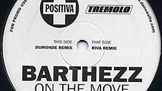 Barthezz - On The Move (Original Extended Mix)