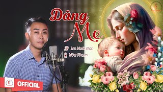 Dâng Mẹ | Sáng tác : Lm Hoài Đức | Trình bày : Hoà Phạm | Thánh Ca Dâng Mẹ