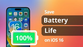 Top 12 Tips to Save Battery Life on iOS 16/17 | Fix iPhone Battery Drain Fast
