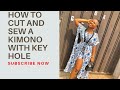 Beginners friendly way to cut and sew a kimono dress with a key hole effect. #kimono#diy#viralvideo