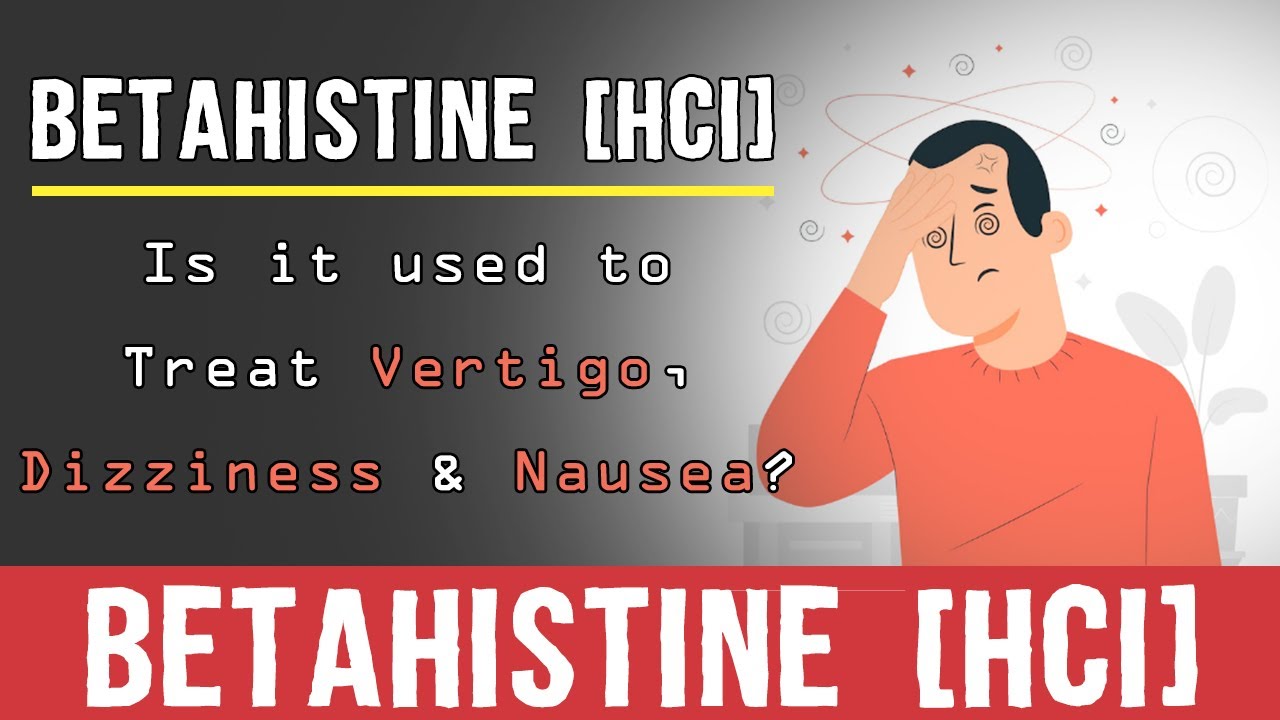 Betahistine Tablets | What Is Betahistine Tablets Used For ...