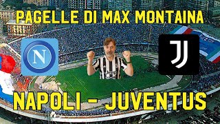 NAPOLI   JUVENTUS   PAGELLE   DI MAX MONTAINA