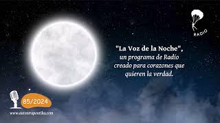 LA VOZ DE LA NOCHE: “Programa internacional del alma”