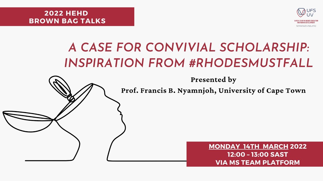 A Case For Convivial Scholarship: Inspiration From #RhodesMustFall By ...