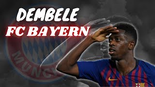 Passt Dembele zum Fc Bayern ? I Transfer News